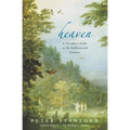 Heaven: A Traveller's Guide to the Undiscovered Country - Paperback