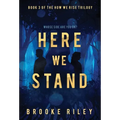 Here We Stand - Hardcover