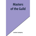 Masters of the Guild - Paperback