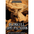 CASTLE OLDSKULL Gaming Supplement Oldskull Anti-Paladins - Paperback