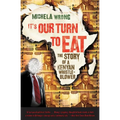It's Our Turn to Eat: The Story of a Kenyan Whistle-Blower - Paperback