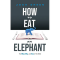 How to Eat an Elephant: The What, Why, and How of the Bible - Paperback