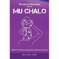 Mu Chalo - Migrant Life Stories Inspired by Bemba Proverbs - Paperback