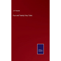 Four and Twenty Fairy Tales - Hardcover
