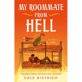 My Roommate from Hell - Hardcover