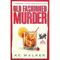Old Fashioned Murder: An Arrow Investigations Humorous, Action-Adventure Mystery - Paperback