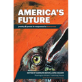 America's Future: poetry & prose in response to tomorrow - Paperback