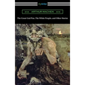 The Great God Pan, The White People, and Other Stories - Paperback