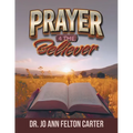 Prayer 4 the Believer - Paperback