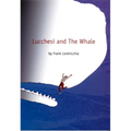 Lucchesi and the Whale - Paperback