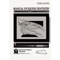 Manual of Equine Dentistry - Paperback