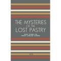 The Mysteries of the Lost Pastry: Short Stories for French Language Learners - Paperback