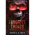 Saga of the Dead Men Walking - Favorite Things: The Snowflakes Trilogy: Book III - Paperback