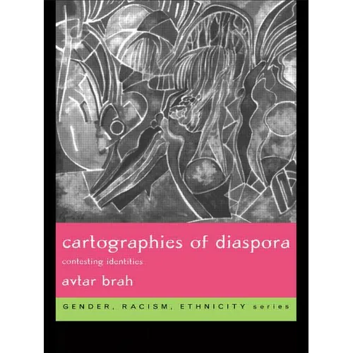 Cartographies of Diaspora: Contesting Identities - Paperback