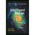 Intelligent Design: The Bridge Between Science & Theology - Paperback