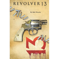 Revolver 13 - Paperback