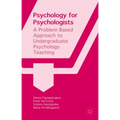 Psychology for Psychologists: A Problem Based Approach to Undergraduate Psychology Teaching - Hardcover