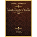 The Passage Of Thoroughfare Gap And The Assembling Of Lee's Army For The Second Battle Of Manassas (1906) - Hardcover