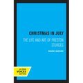 Christmas in July: The Life and Art of Preston Sturges - Paperback