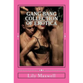 Gang bang Collection of Erotica - Paperback