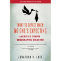 What to Expect When No One's Expecting: America's Coming Demographic Disaster - Paperback