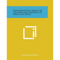 Synchronistical Annals of the Kings and Prophets of Israel and Judah - Paperback