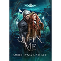 Queen Me - Hardcover