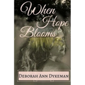 When Hope Blooms - Paperback