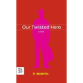 Our Twisted Hero - Hardcover