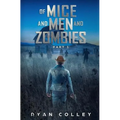 Of Mice and Men and Zombies: Part One - Paperback