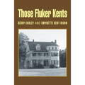 Those Fluker Kents - Paperback