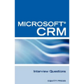Microsoft (R) Crm Interview Questions: Unofficial Microsoft Dynamicst Crm Certification Review - Paperback