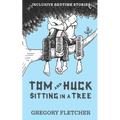 Tom and Huck Sitting in a Tree: an Americana gay rom-com novella - Paperback