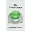 The Weekly Reset - Hardcover