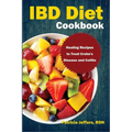IBD Diet Cookbook: Healing Recipes to Treat Crohn's Disease and Colitis - Paperback