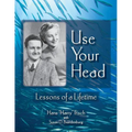 Use Your Head: Lessons of a Lifetime - Paperback