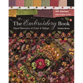 The Embroidery Book: Visual Resource of Color & Design - 149 Stitches - Step-By-Step Guide - Paperback