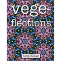 Vegeflections: An Unconvential Coloring Book of Extraterrestrial Tesselations - Paperback