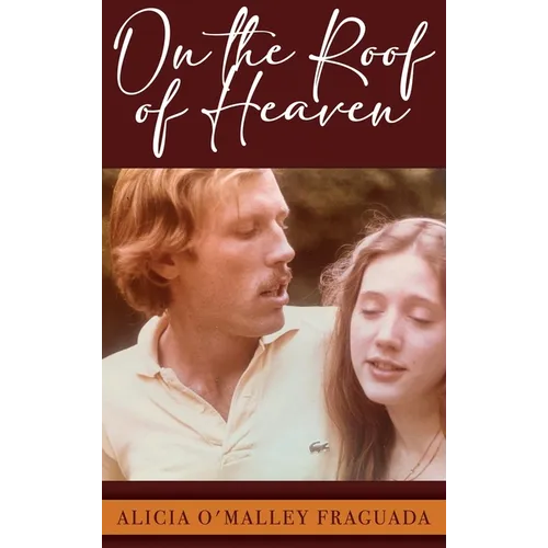 On the Roof of Heaven - Hardcover