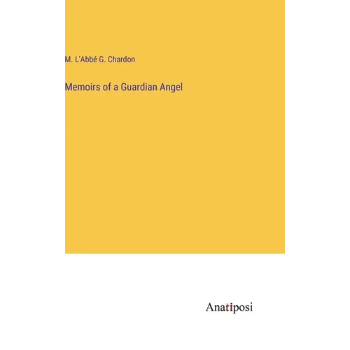 Memoirs of a Guardian Angel - Hardcover