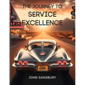 The Journey to Service Excellence - Paperback