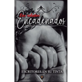 Los relatos encadenados: Escritores en su tinta - Paperback