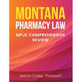 Montana Pharmacy Law: Mpje Comprehensive Review - Paperback