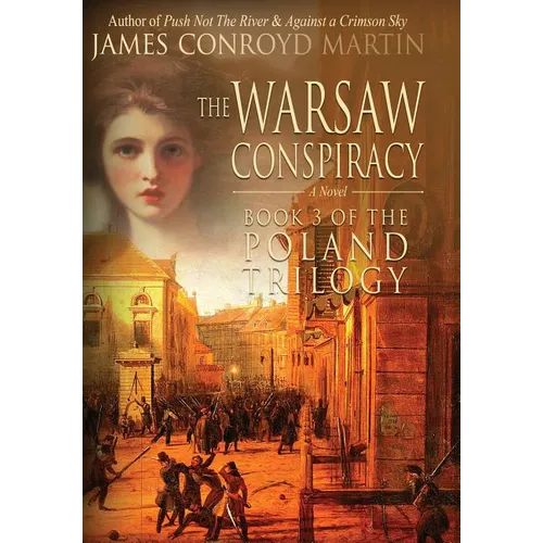 The Warsaw Conspiracy (The Poland Trilogy Book 3) - Hardcover