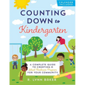 Counting Down to Kindergarten: A Complete Guide to Creating a School Readiness Program for Your Community - Paperback