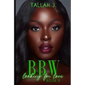 BBW Looking for Love 5: A Hood Love Story - Paperback