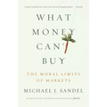 What Money Can't Buy: The Moral Limits of Markets - Paperback