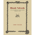 Bloody Valverde: A Civil War Battle on the Rio Grande, February 21, 1892 - Paperback