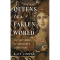 Queens of a Fallen World: The Lost Women of Augustine's Confessions - Hardcover