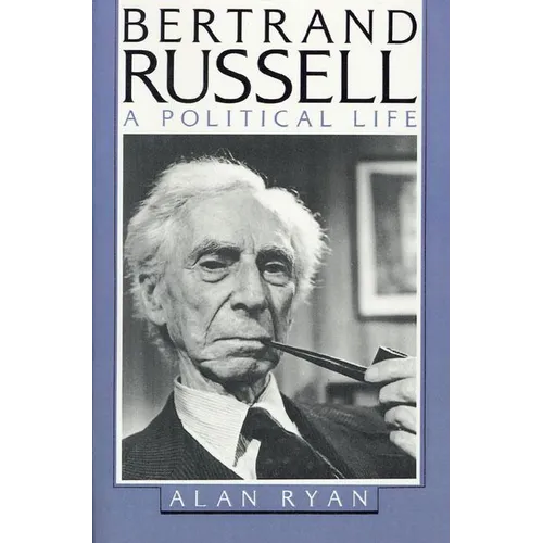 Bertrand Russell: A Political Life - Paperback
